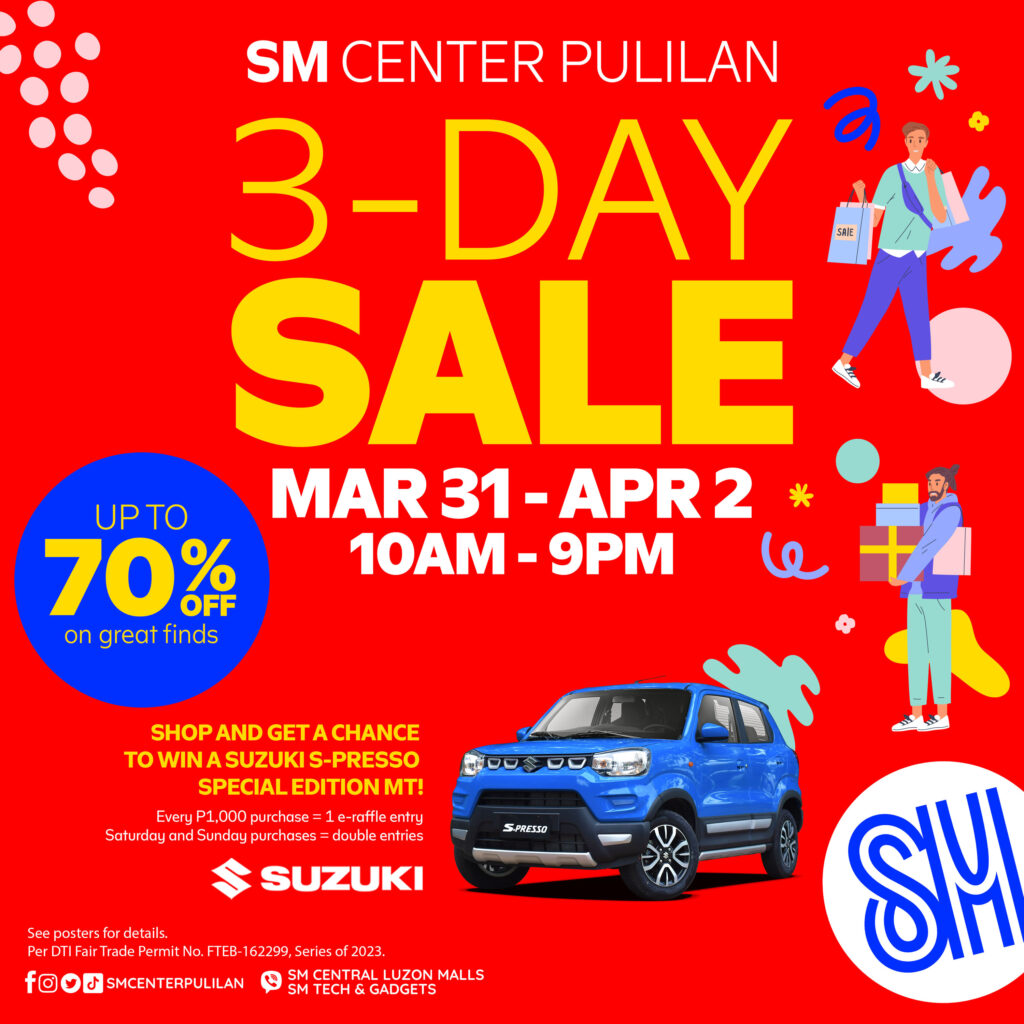 MARCH 31-APRIL 2 IS SM CENTER PULILAN’S 3 DAY SALE