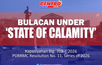 Bulacan isinailalim sa “State of Calamity” 